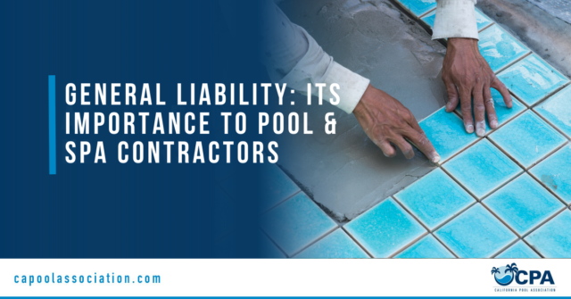 General Liability Its Importance to Pool & Spa Contractors