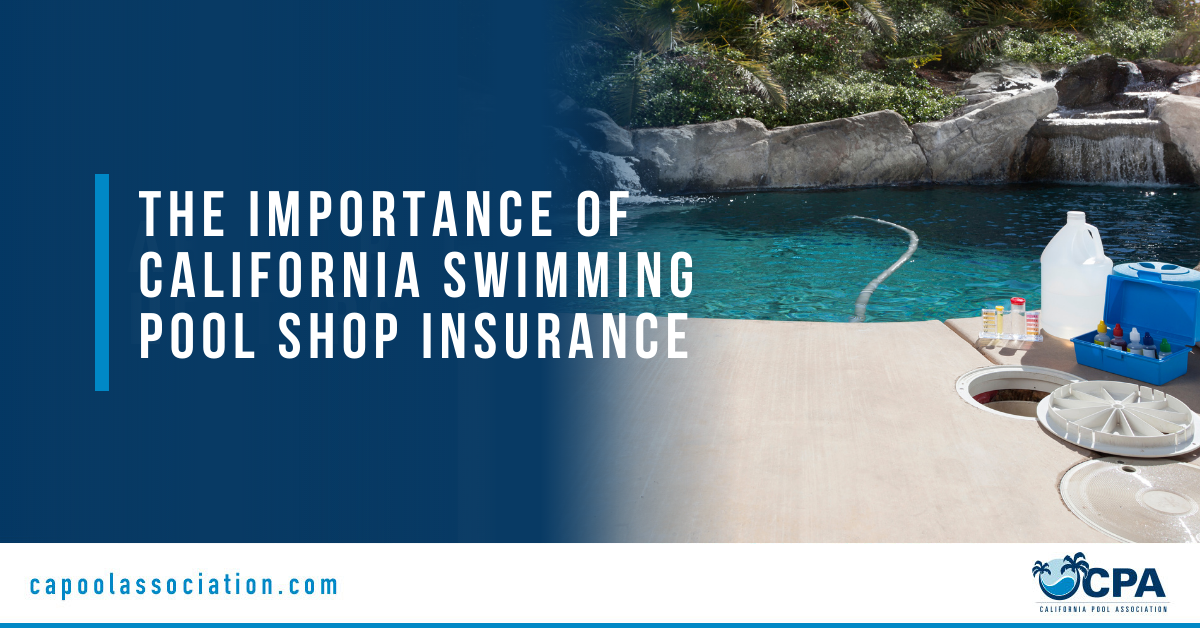 The Importance of California Swimming Pool Shop Insurance