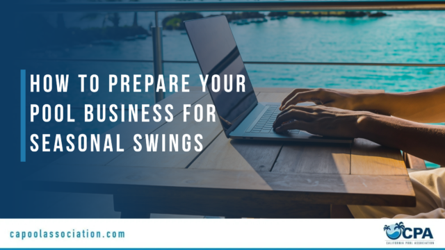 How to Prepare Your Pool Business for Seasonal Swings