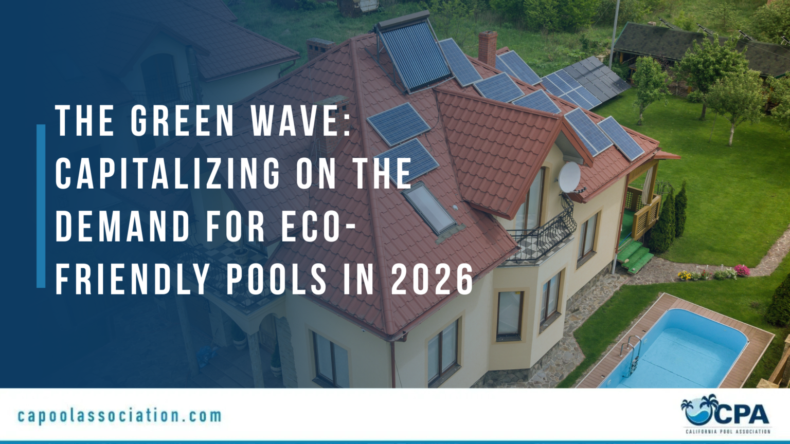 Pool Partnership Strategy Eco-Friendly Pools: A Business Guide for CA Contractors