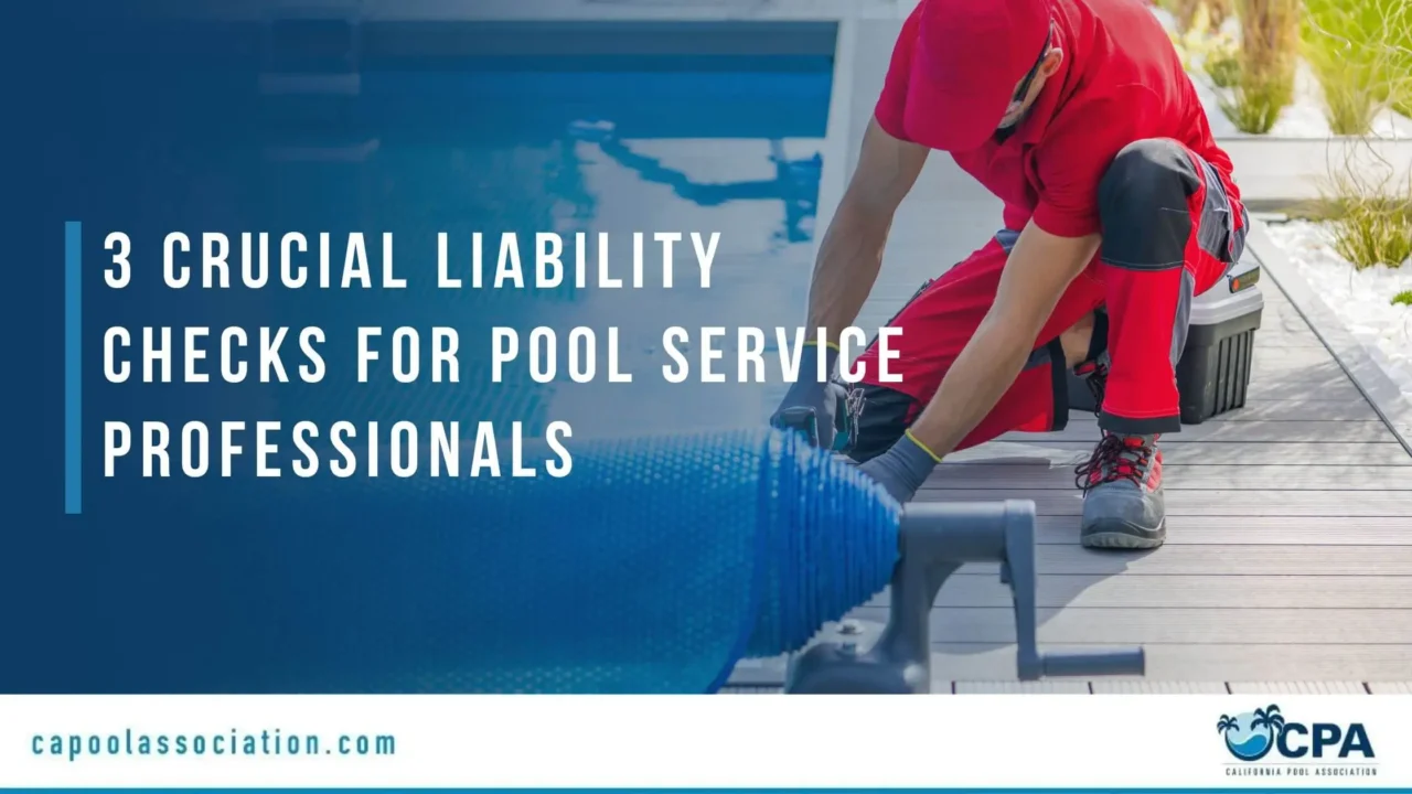 crucial liability checks for pool service professionals